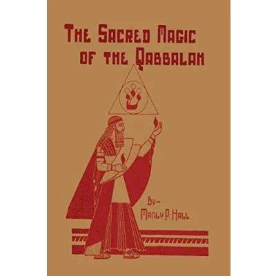 Abbildung von the Sacred Magic of Qabbalah