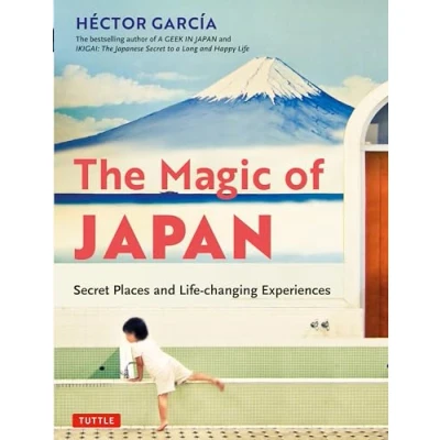 Abbildung von The Magic of Japan: Secret Places and Life Changing Experiences