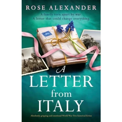 Abbildung von A Letter from Italy: Absolutely gripping and emotional World War Two historical fiction
