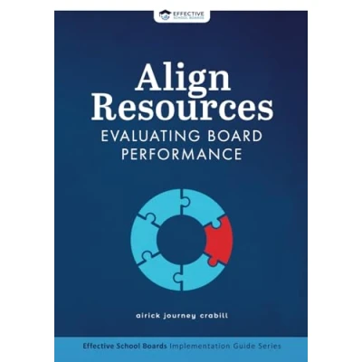 Abbildung von Align Resources: Evaluating Board Performance (Effective School Boards)