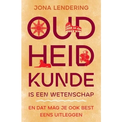 Abbildung von Oudheidkunde is een wetenschap, en dat mag je ook best eens uitleggen