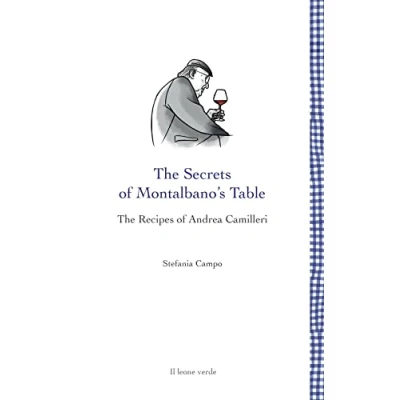 Abbildung von The Secrets of Montalbano’s Table: Recipes Andrea Camilleri (Leggere è un gusto)