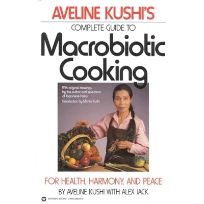 Abbildung von Complete Guide to Macrobiotic Cooking: For Health, Harmony, and Peace
