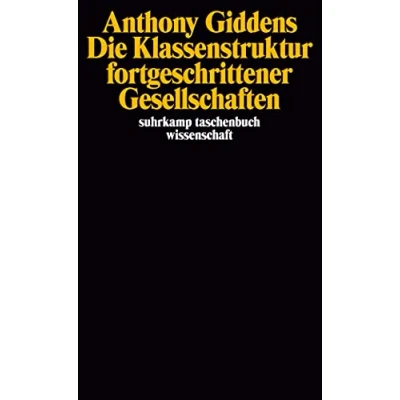 Abbildung von Die Klassenstruktur fortgeschrittener Gesellschaften (suhrkamp taschenbuch wissenschaft)