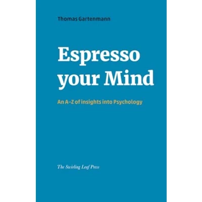 Abbildung von Espresso your Mind: An A Z of Insights into Psychology