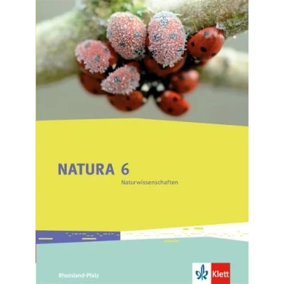 Abbildung von Natura Naturwissenschaften 6. Ausgabe Rheinland Pfalz: Schulbuch Klasse 6