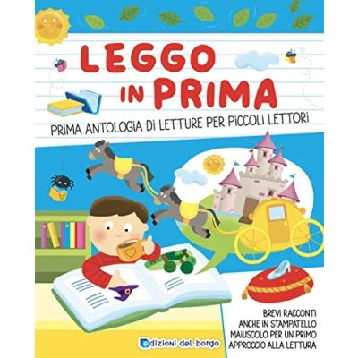 Abbildung von Leggo in prima. Prime antologia di letture per piccoli lettori. Ediz. a colori