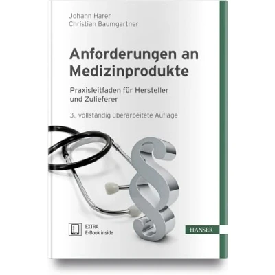 Abbildung von Anforderungen an Medizinprodukte: Praxisleitfaden für Hersteller und Zulieferer