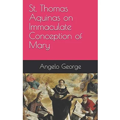 Abbildung von St. Thomas Aquinas on Immaculate Conception of Mary