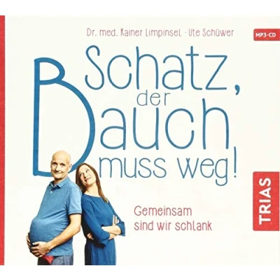 Abbildung von Schatz, der Bauch muss weg: Gemeinsam sind wir schlank (TRIAS Audiobook)