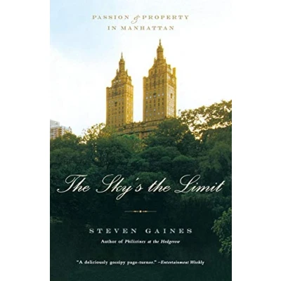 Abbildung von the Sky&#039;s Limit: Passion and Property in Manhattan