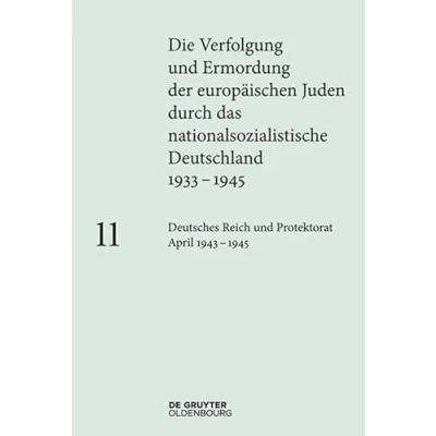 Abbildung von Deutsches Reich und Protektorat Böhmen Mähren April 1943 1945 (Die Verfolgung Ermordung der europäischen Juden durch das nationalsozialistische Deutschland 19331945)