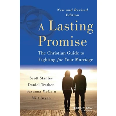 Abbildung von A Lasting Promise: The Christian Guide to Fighting for Your Marriage, New and Revised Edition