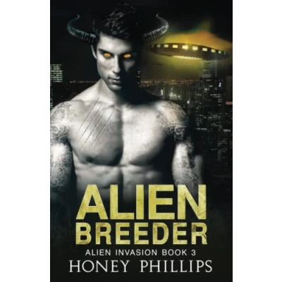 Abbildung von Alien Breeder: A SciFi Romance (Alien Invasion, Band 3)