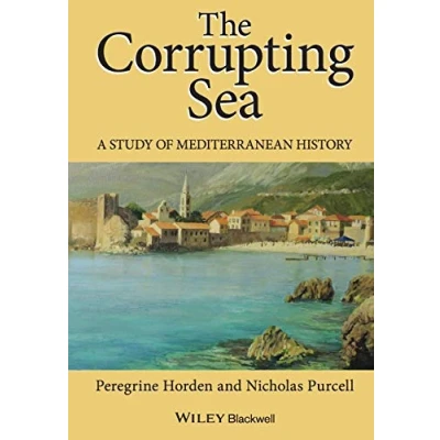 Abbildung von The Corrupting Sea: A Study of Mediterranean History