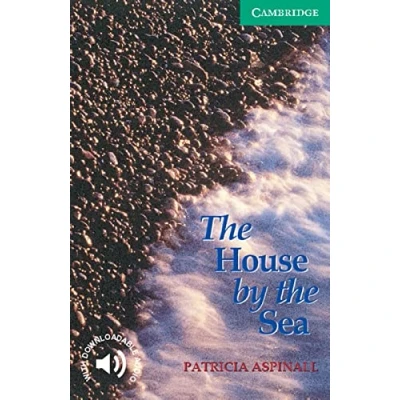 Abbildung von the House by Sea: Englische Lektüre für das 3. Lernjahr. Paperback with downloadable audio (Cambridge English Readers)