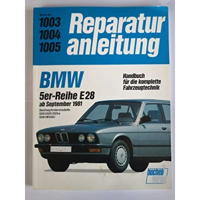 Abbildung von BMW 520i / 525i 525e 528i M 535i ab 9/1981 (Reparaturanleitungen)