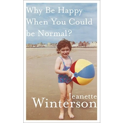 Abbildung von Why Be Happy When You Could Normal?