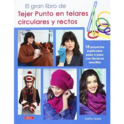Abbildung von El gran libro de tejer punto en telares circulares y rectos : 18 proyectos explicados paso a con sencillas técnicas