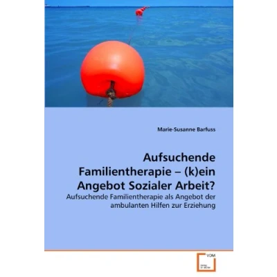Abbildung von Aufsuchende Familientherapie ? (k)ein Angebot Sozialer Arbeit?: als der ambulanten Hilfen zur Erziehung