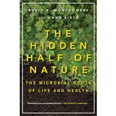 Abbildung von The Hidden Half of Nature: Microbial Roots Life and Health