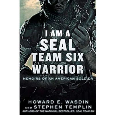 Abbildung von I am a S.E.A.L. Team Six Warrior: Memoirs of an American Soldier