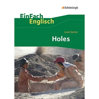 Abbildung von EinFach Englisch Textausgaben: Louis Sachar: Holes (EinFach Textausgaben für die Schulpraxis)