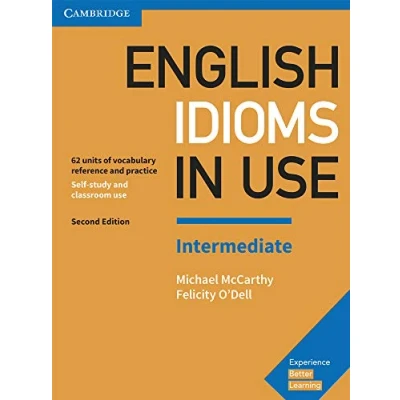 Abbildung von English Idioms in Use Intermediate Book with Answers: 62 Units of Vocabulary Reference and Practice (Vocabulary Use)