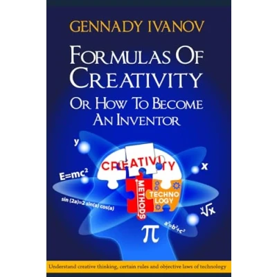 Abbildung von Formulas of Creativity: Or How to Become an Inventor