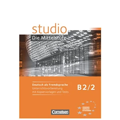 Abbildung von Studio: Die Mittelstufe Deutsch als Fremdsprache B2: Band 2: Unterrichtsvorbereitung mit Kopiervorlagen und Tests