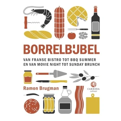 Abbildung von Borrelbijbel: van Franse bistro tot BBQ summer en movie night sunday brunch (Kookbijbels)