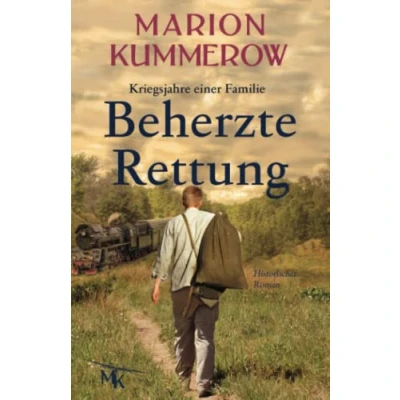 Abbildung von Beherzte Rettung: Eine herrzerreißende Geschichte über Mut, Moral und Liebe im Dritten Reich (Kriegsjahre einer Familie, Band 5)