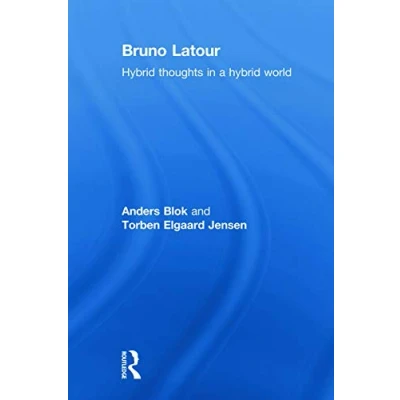 Abbildung von Bruno Latour: Hybrid Thoughts in a World (Key Sociologists)