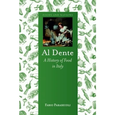 Abbildung von Al Dente: A History of Food in Italy (Foods and Nations)