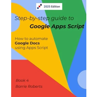 Abbildung von step by Guide to Google Apps Script 4 Documents (Step guides Script)