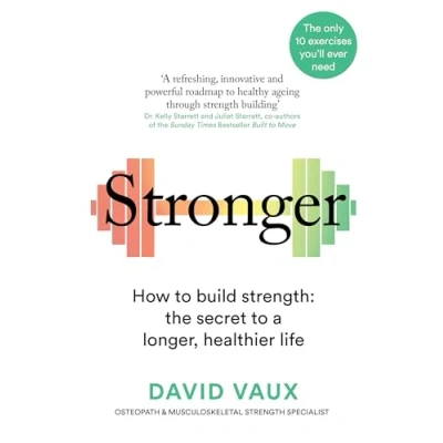 Abbildung von Stronger: How to build strength: the secret a longer, healthier life