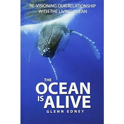Abbildung von the Ocean Is Alive: Re visioning Our Relationship with Living