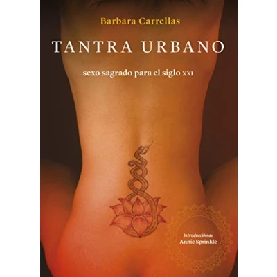 Abbildung von TANTRA URBANO. SEXO SAGRADO PARA EL SIGLO XXI