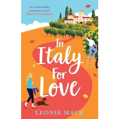 Abbildung von In Italy for Love: A BRAND NEW gorgeous romantic read from BESTSELLER Leonie Mack 2024