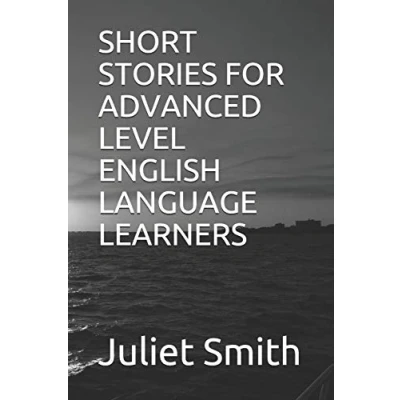 Abbildung von SHORT STORIES FOR ADVANCED LEVEL ENGLISH LANGUAGE LEARNERS