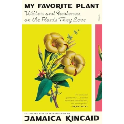 Abbildung von My Favorite Plant: Writers and Gardeners on the Plants They Love