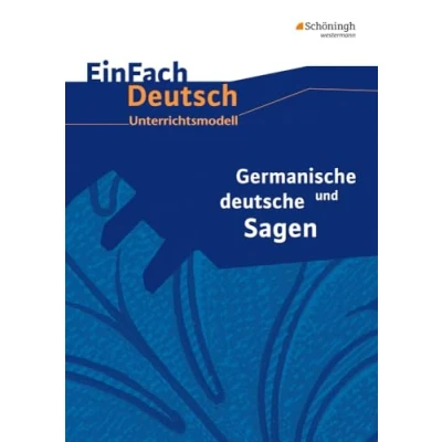 Abbildung von EinFach Deutsch Unterrichtsmodelle: Germanische und deutsche Sagen Klassen 5 7: Neubearbeitung. 7