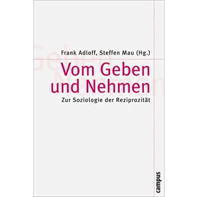 Abbildung von Vom Geben und Nehmen: Zur Soziologie der Reziprozität (Theorie Gesellschaft)