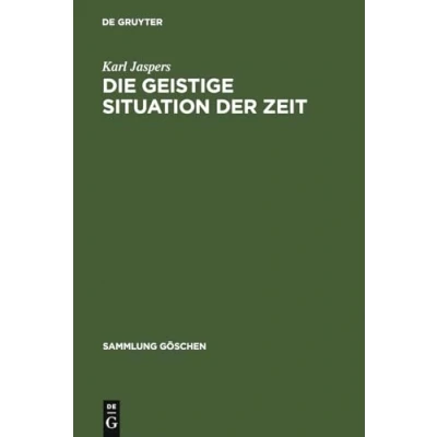 Abbildung von Die geistige Situation der Zeit (Sammlung Göschen)