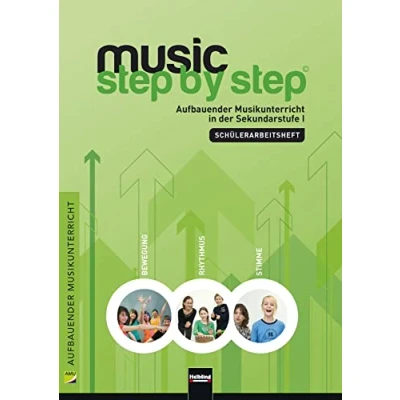 Abbildung von Music Step by 1. Schülerarbeitsheft: inkl. HELBLING Media App. Aufbauender Musikunterricht in der Sekundarstufe I (Music Step: Musikunterricht)