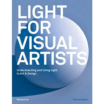 Abbildung von Light for Visual Artists Second Edition: Understanding and Using in Art &amp; Design