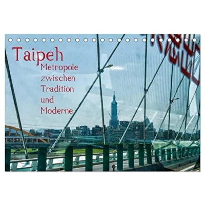Abbildung von Taipeh, Metropole zwischen Tradition und Moderne. (Tischkalender 2025 DIN A5 quer), CALVENDO Monatskalender