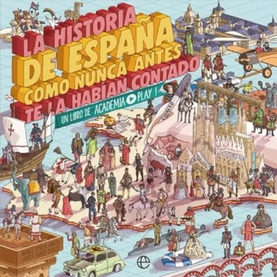 Abbildung von la historia de España como nunca antes te habían contado: Un libro Academia Play