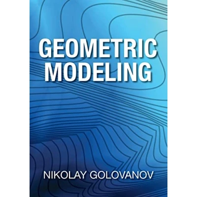 Abbildung von Geometric Modeling: The mathematics of shapes