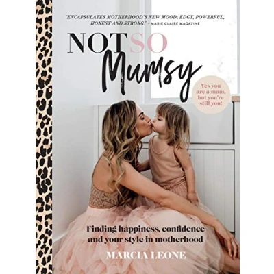 Abbildung von Not So Mumsy: Finding Happiness, Confidence and Your Style in Motherhood